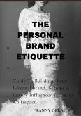 The Personal Brand Etiquette (eBook, ePUB)