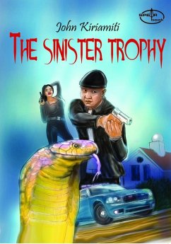 Kiriamiti: Sinister Trophy, The (eBook, ePUB) Kiriamiti: Sinister Trophy, The (eBook, ePUB)