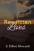 Rewritten Lives (eBook, ePUB) Rewritten Lives (eBook, ePUB)