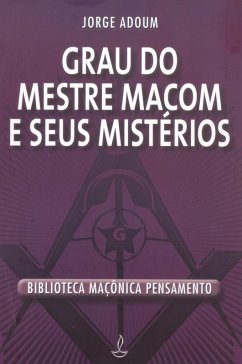 Cover Grau do Mestre Macom e Seus Mistérios (eBook, ePUB)