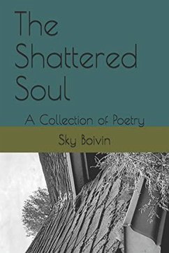 The Shattered Soul (eBook, ePUB) - Boivin, Sky