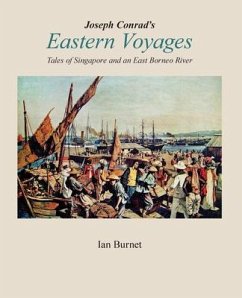 Joseph Conrad's EASTERN VOYAGES (eBook, ePUB) - Burnet, Ian