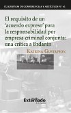 El requisito de un 'acuerdo expreso' para la responsabilidad por empresa criminal conjunta (eBook, ePUB) El requisito de un 'acuerdo expreso' para la responsabilidad por empresa criminal conjunta (eBook, ePUB)