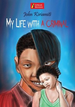 Kiriamiti: My Life with a Criminal: Milly's Story (eBook, ePUB) Kiriamiti: My Life with a Criminal: Milly's Story (eBook, ePUB)