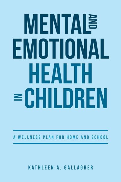 Mental and Emotional Health in Children (eBook, ePUB) Mental and Emotional Health in Children (eBook, ePUB)
