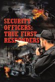 Security Officers: True First Responders (eBook, ePUB)