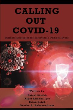 Calling Out COVID-19 (eBook, ePUB) - Sheikh, Faisal; Iyer, Nigel Krishna; Leigh, Brian; Rubasundram, Geetha A.