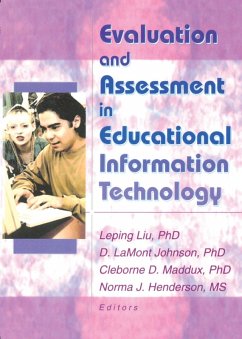 Evaluation and Assessment in Educational Information Technology (eBook, PDF) - Johnson, D Lamont; Maddux, Cleborne D; Liu, Leping; Henderson, Norma
