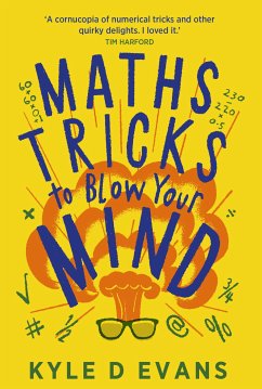 Maths Tricks to Blow Your Mind (eBook, ePUB) - Evans, Kyle D.