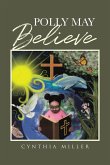 Polly May Believe (eBook, ePUB)