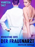 Verbotene Orte: Der Frauenarzt - Erotische Novelle (eBook, ePUB)