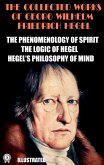 The Collected Works of Georg Wilhelm Friedrich Hegel. Illustrated (eBook, ePUB)