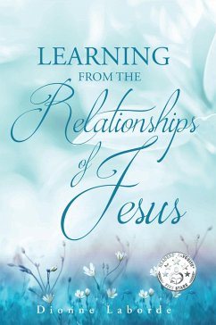 Learning From The Relationships Of Jesus (eBook, ePUB) - Laborde, Dionne