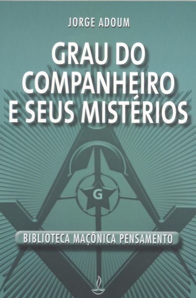 Grau do Companheiro e Seus Mistérios (eBook, ePUB)