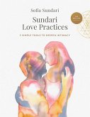 Sundari Love Practices: 5 Simple Tools to Deepen Intimacy (eBook, ePUB)