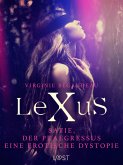 LeXuS : Satie, der Praegressus - Eine erotische Dystopie (eBook, ePUB)