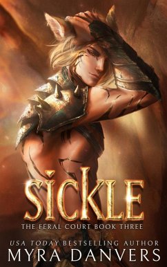 Sickle (The Feral Court, #3) (eBook, ePUB) - Danvers, Myra