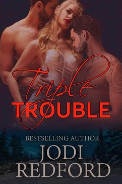 Cover Triple Trouble (Make Mine A Menage, #4) (eBook, ePUB)