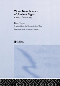 Vico's New Science of Ancient Signs (eBook, ePUB) - Trabant, Jürgen
