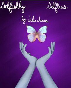 Cover Selfishly Selfless (eBook, ePUB)