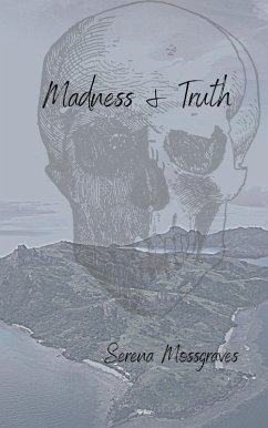 Madness And Truth (eBook, ePUB) - Mossgraves, Serena