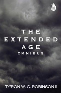 The Extended Age Omnibus (eBook, ePUB) - Robinson II, Ty'Ron W. C.