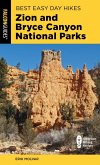 Best Easy Day Hikes Zion and Bryce Canyon National Parks (eBook, ePUB) Best Easy Day Hikes Zion and Bryce Canyon National Parks (eBook, ePUB)