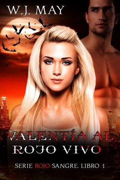 Cover Valentía al Rojo Vivo (Serie Rojo Sangre. Libro 1.) (eBook, ePUB)