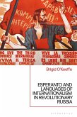 Esperanto and Languages of Internationalism in Revolutionary Russia (eBook, ePUB)