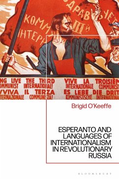 Cover Esperanto and Languages of Internationalism in Revolutionary Russia (eBook, ePUB)