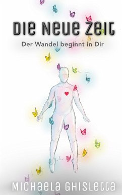 Die neue Zeit (eBook, ePUB) - Ghisletta, Michaela