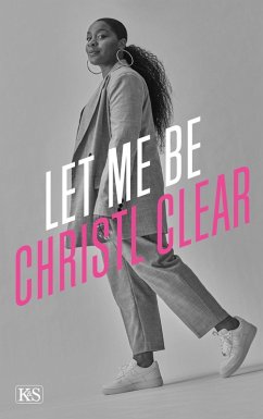 Let me be Christl Clear (eBook, ePUB) - Clear, Christl