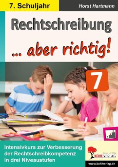 Rechtschreibung ... aber richtig! / Klasse 7 (eBook, PDF) - Hartmann, Horst