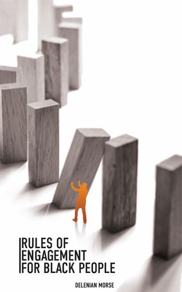 Rules of Engagement For Black People (eBook, ePUB) Rules of Engagement For Black People (eBook, ePUB)