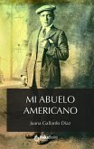 Mi abuelo americano (eBook, ePUB) Mi abuelo americano (eBook, ePUB)