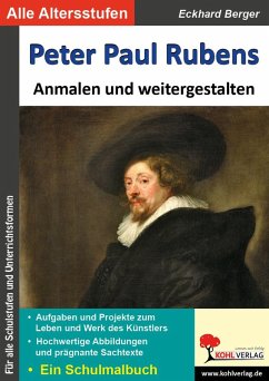 Peter Paul Rubens ... anmalen und weitergestalten (eBook, PDF) - Berger, Eckhard