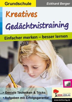 Kreatives Gedächtnistraining / Grundschule (eBook, PDF) - Berger, Eckhard