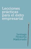 Lecciones prácticas para el éxito empresarial (eBook, ePUB)