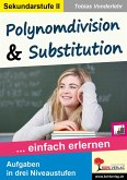 Polynomdivision & Substitution (eBook, PDF)