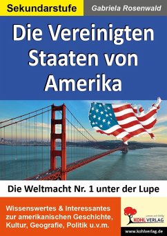 Die Vereinigten Staaten von Amerika (eBook, PDF) - Rosenwald, Gabriela