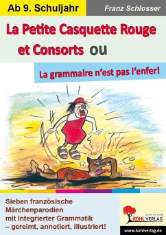 La Petite Casquette Rouge et Consorts ou La grammaire n'est pas l'enfer! (eBook, PDF) - Schlosser, Franz