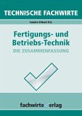 Technische Fachwirte - Fertigungs- und Betriebstechnik (eBook, PDF)