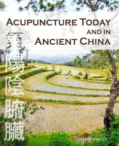 Acupuncture Today and in Ancient China (eBook, ePUB) - Kovich, Fletcher