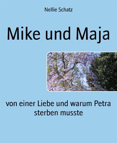 Mike und Maja (eBook, ePUB) - Schatz, Nellie