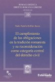 El cumplimiento de las organizaciones en la tradición romanista y su reconsideración como categoría central del derecho civil (eBook, ePUB)