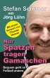 Nur Spatzen tragen Gamaschen (eBook,... - Bild 1