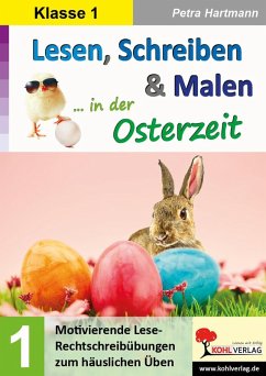Lesen, Schreiben & Malen ... in der Osterzeit / Klasse 1 (eBook, PDF) - Hartmann, Petra