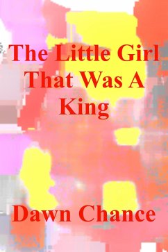 Cover The Little Girl That Was A King (eBook, ePUB)