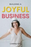 Building A Joyful Business (eBook, ePUB)