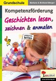 Kompetenzförderung Geschichten lesen, zeichnen & anmalen (eBook, PDF)